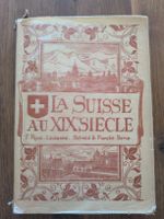 Livre La Suisse au XIXe siècle tome 1 édition 1899