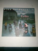 Elke Heidenreich - Erika oder der verborgene Sinn des Lebens