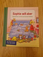 Sophie will aber - Geschichten von Trotz & starken Gefühlen