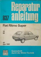 Reparaturanleitung - Nr.637 Fiat Ritmo Super