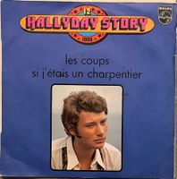 JOHNNY HALLYDAY - LES COUPS - SI J'ETAIS UN CHARPENTIER