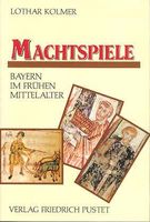 Geschichte: Machtspiele, Bayern im frühen Mittelalter