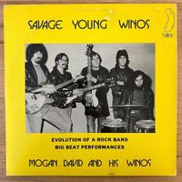 Mogan David & His Winos - Savage Young Winos / 1. US 1973