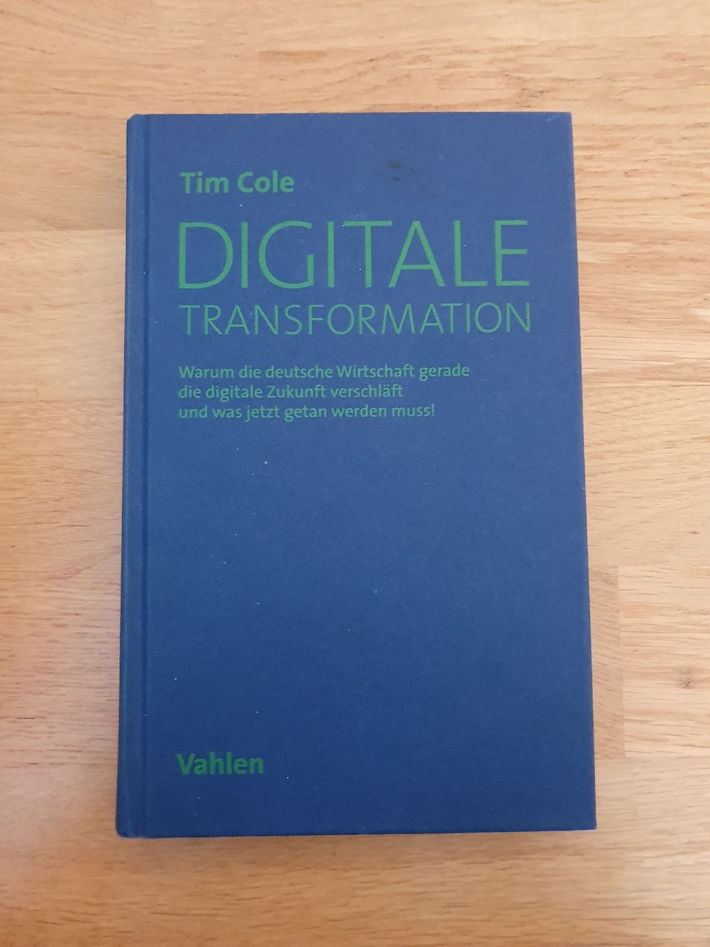 Libri: Tim Cole - Digitale Transformation – Nuovo (secondo la descrizione) da Moosseedorf venduto da Sonnenschein..