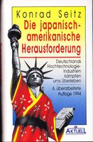 Seitz Konrad - Die japanisch-amerikanische Herausforderung