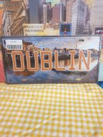 Dublin The Capital of Ireland Schild neu 