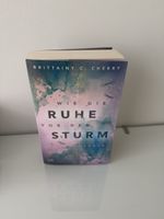 Wie die Ruhe vor dem Sturm / Brittany C. Cherry