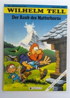 Wilhelm Tell - Der Raub des Matterhorns  Signiert +Zeichnung
