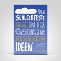 Jugendbuch (Neu 2025) Die schlechteste Idee, van de Wijderen