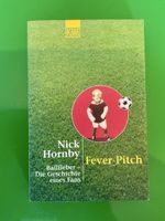 Nick Hornby: Ballfieber! Die Geschichte eines Fans.
