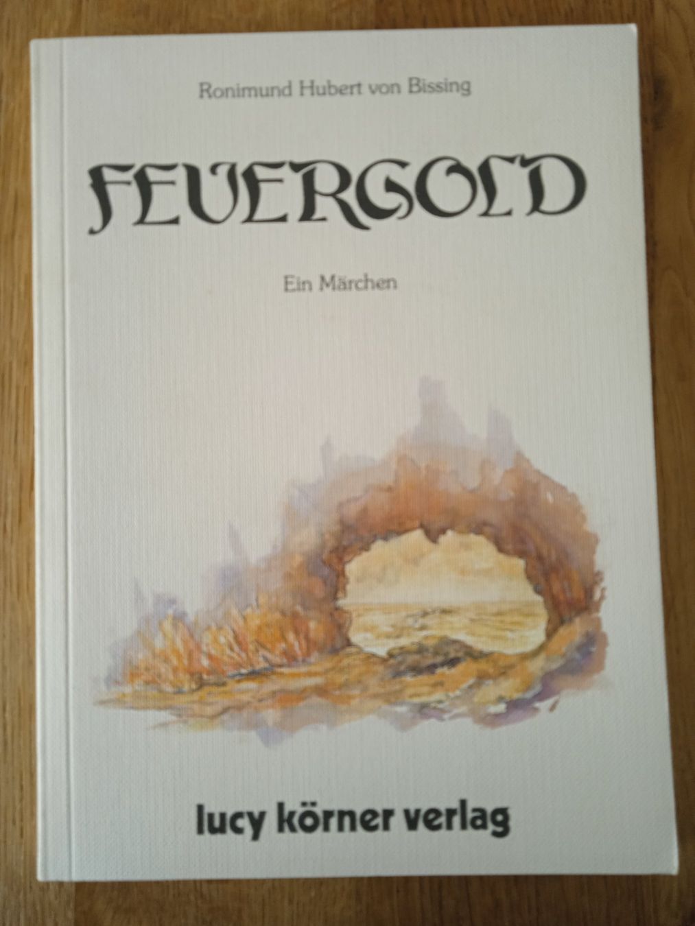 Libri: Feuergold von Ronimund Hubert von Bissing – Usato da Rothrist venduto da MaSa82