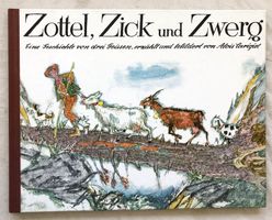 Alois Carigiet - Zottel, Zick und Zwerg [Bilderbuch]