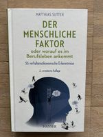 Der menschliche Faktor oder worauf es im Berufsleben ankommt