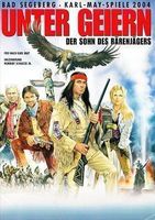 "Unter Geiern 2004" – Bad Segeberg - Winnetou - Programmheft
