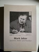 Mark Jeker - Zeichner, Maler und Plastiker - 2018