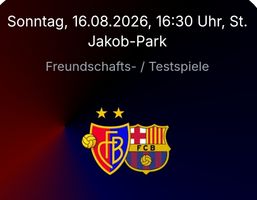 1x Ticket FC Basel - FC Barcelona, 16.08.2026, B Balkon