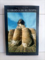 Le grand guide de l’Egypte / Bibliothèque du voyageur Gallim