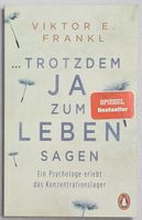...trotzdem Ja zum Leben sagen - Viktor E. Frankl