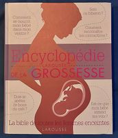 LEncyclopédie Larousse de la grossesse