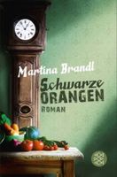 SCHWARZE ORANGEN - MARTINA BRANDL - TASCHENBUCH