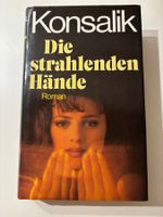 Konsalik: Die strahlenden Hände, Roman