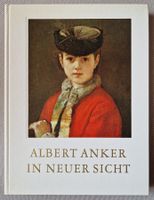 Zinden, Hans:  Albert Anker in neuer Sicht