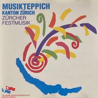 Musikteppich Kanton Zürich - Zürcher Festmusik