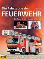 Die Fahrzeuge der Feuerwehr - Buch
