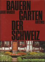 Bauerngärten der Schweiz