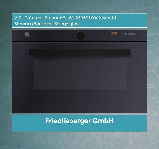 V-Zug Backöfen: VZUG-Steamer + Backofen Set – Neu und originalverpackt aus Rudolfstetten von Friedlisberger 1