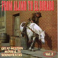 CD-FROM ALAMO TO ELDORADO Western Movie & TV Soundtracks v.2