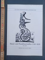 Broschüre SLM, Hand- und Faustfeuerwaffen, 1540-1820