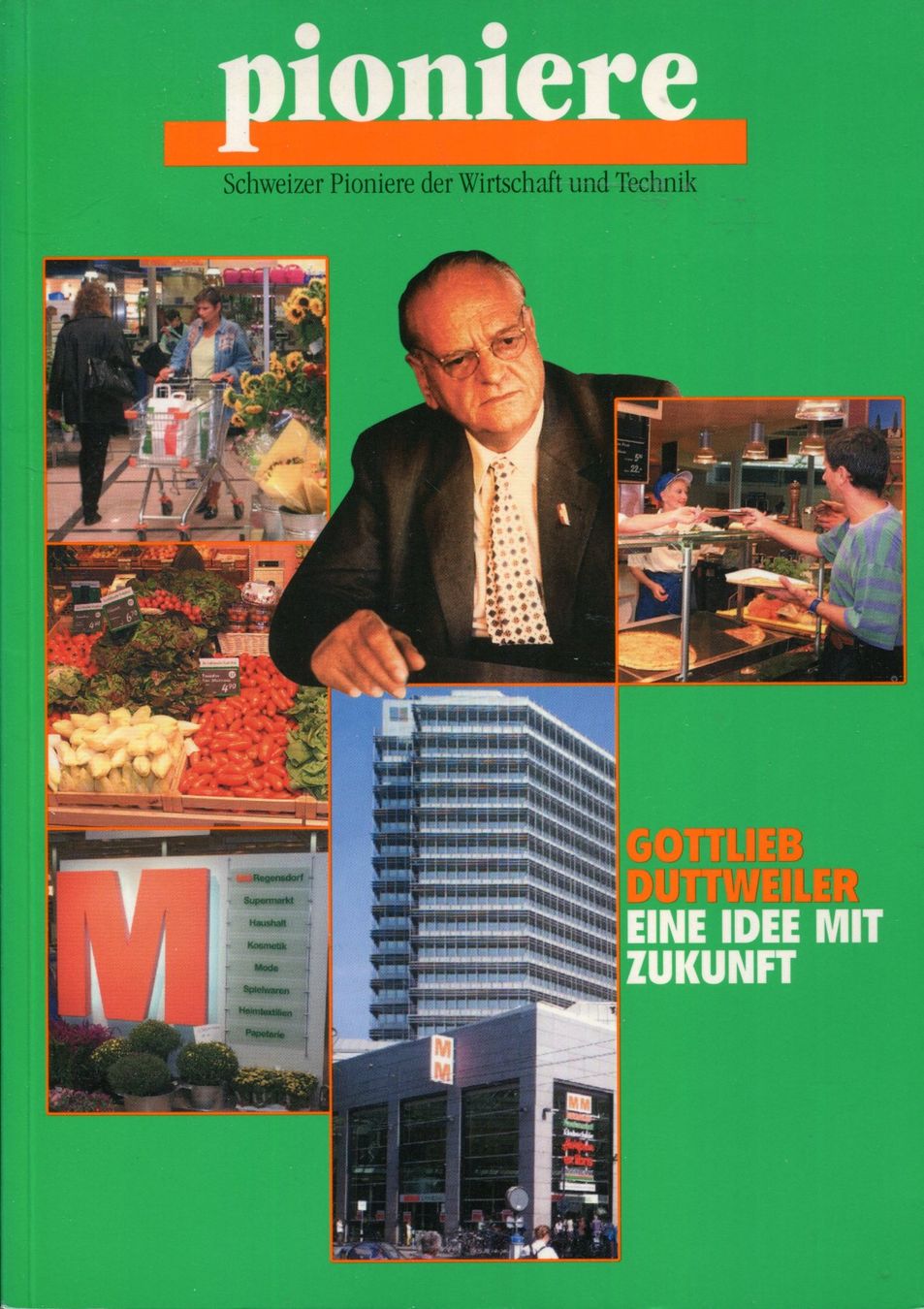 Livres: Migros, Gottlieb Duttweiler, Schweizer Pioniere – D'occasion à Aarau par Elmaar41