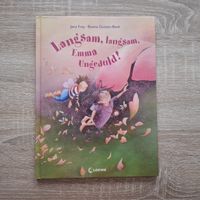 Kinderbuch "Langsam, langsam, Emma Ungeduld!"