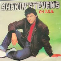 Vinyl Single Shakin' Stevens - Oh Julie