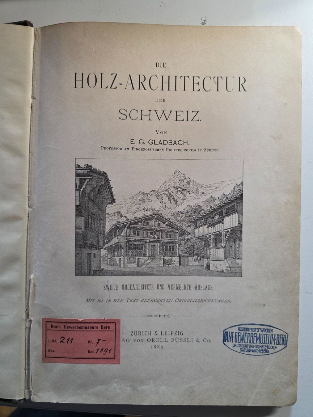Libri: Holz Architectur der Schweiz - 1885 - E. G. Gladbach – Usato da Walterswil BE venduto da Lonitti