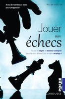 Jouer Aux Échecs William Hartson Larousse
