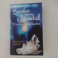 Buch Berühre seinen Mantel Wachsen im Glauben
