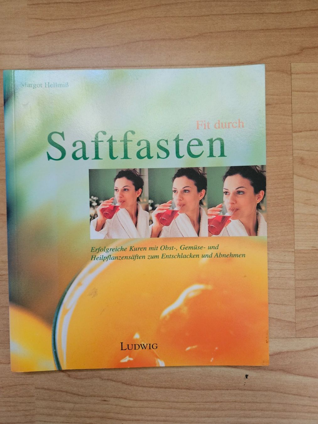 Livres: Fit durch Saftfasten Margot Hellmis – D'occasion à Wohlen AG par Colina