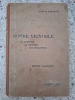 Vintage Viticulture Book "Notre Vignoble"