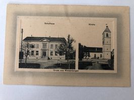 Gruss aus Wiesendangen - Schulhaus - Kirche  1915