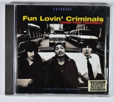 CD: FUN LOVIN' CRIMINALS - Come Find Yourself