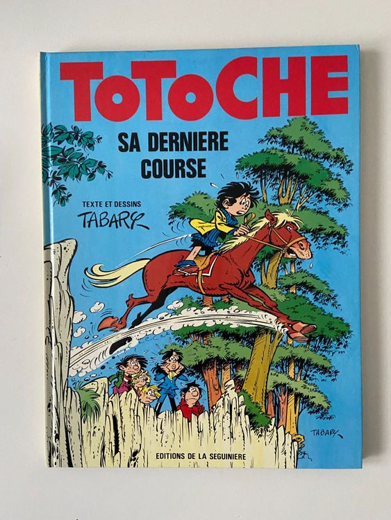 TOTOCHE / TOME 11 / SA DERNIERE COURSE (EO) (D'occasion) à Corcelles ...