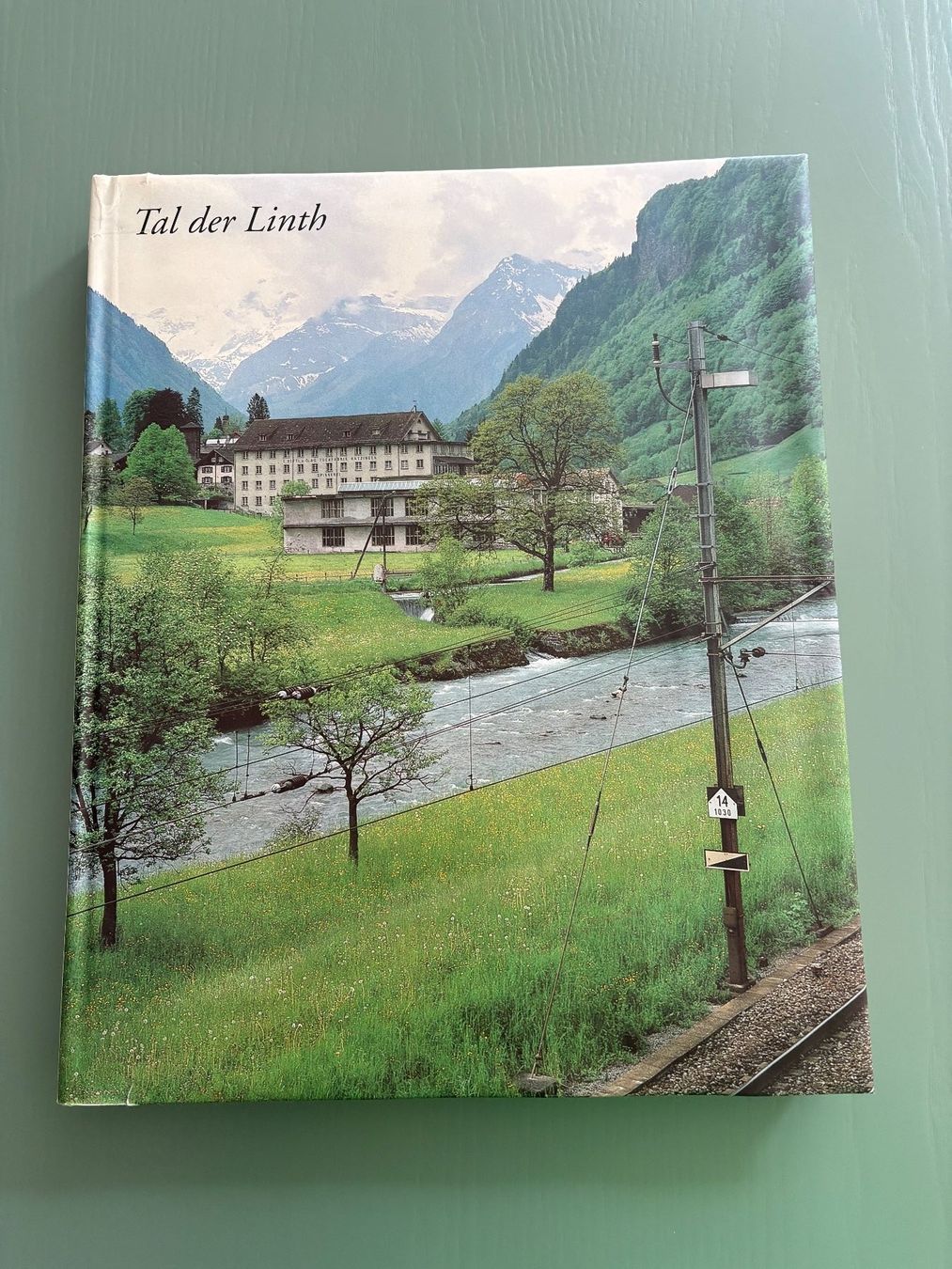 Libri: Bildband: Tal der Linth / Verlag Tschudi, Glarus / 1993 – Usato da Zürich venduto da jimmy_12