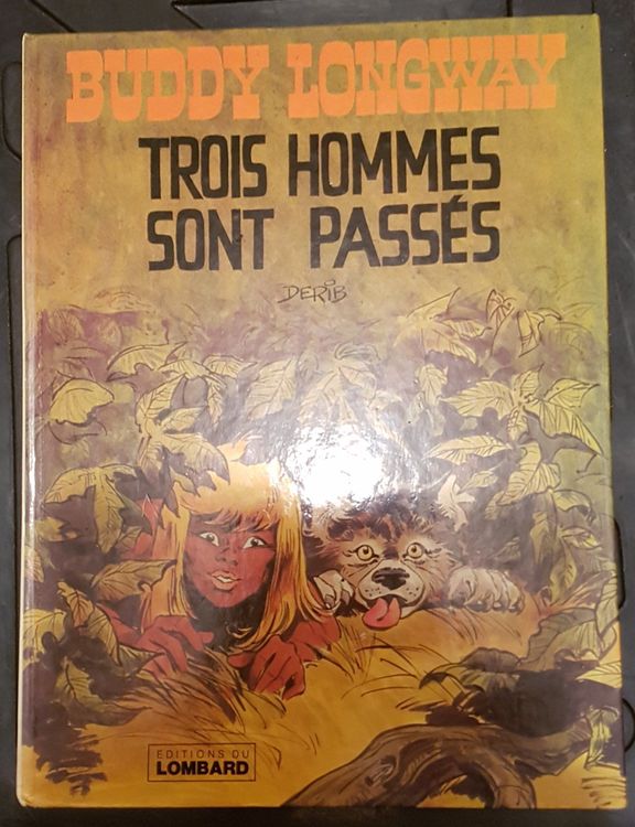 Bande Dessinée DERIB – Buddy Longway Tome 3 : Trois Hommes Sont Passés (Édition Originale)