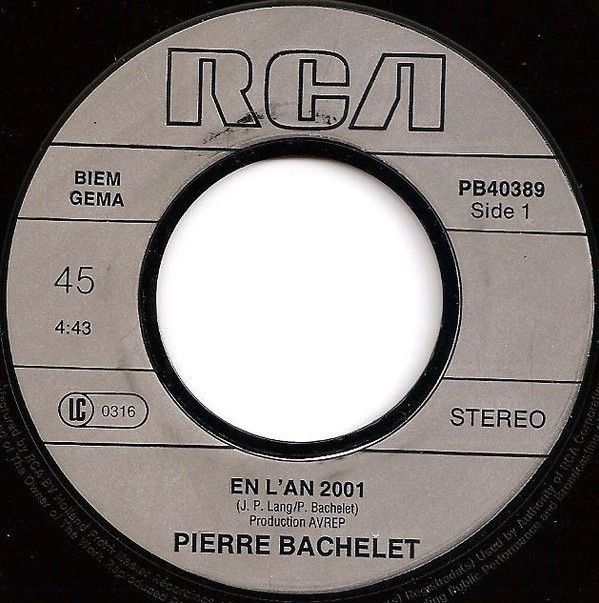 Dischi in vinile: PIERRE BACHELET (Single, 7") En L'An 2001 – Usato da Zürich venduto da Tarafo5 2