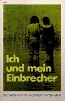 SJW 1463 Otto Steiger Ich und mein Einbrecher EA 1978