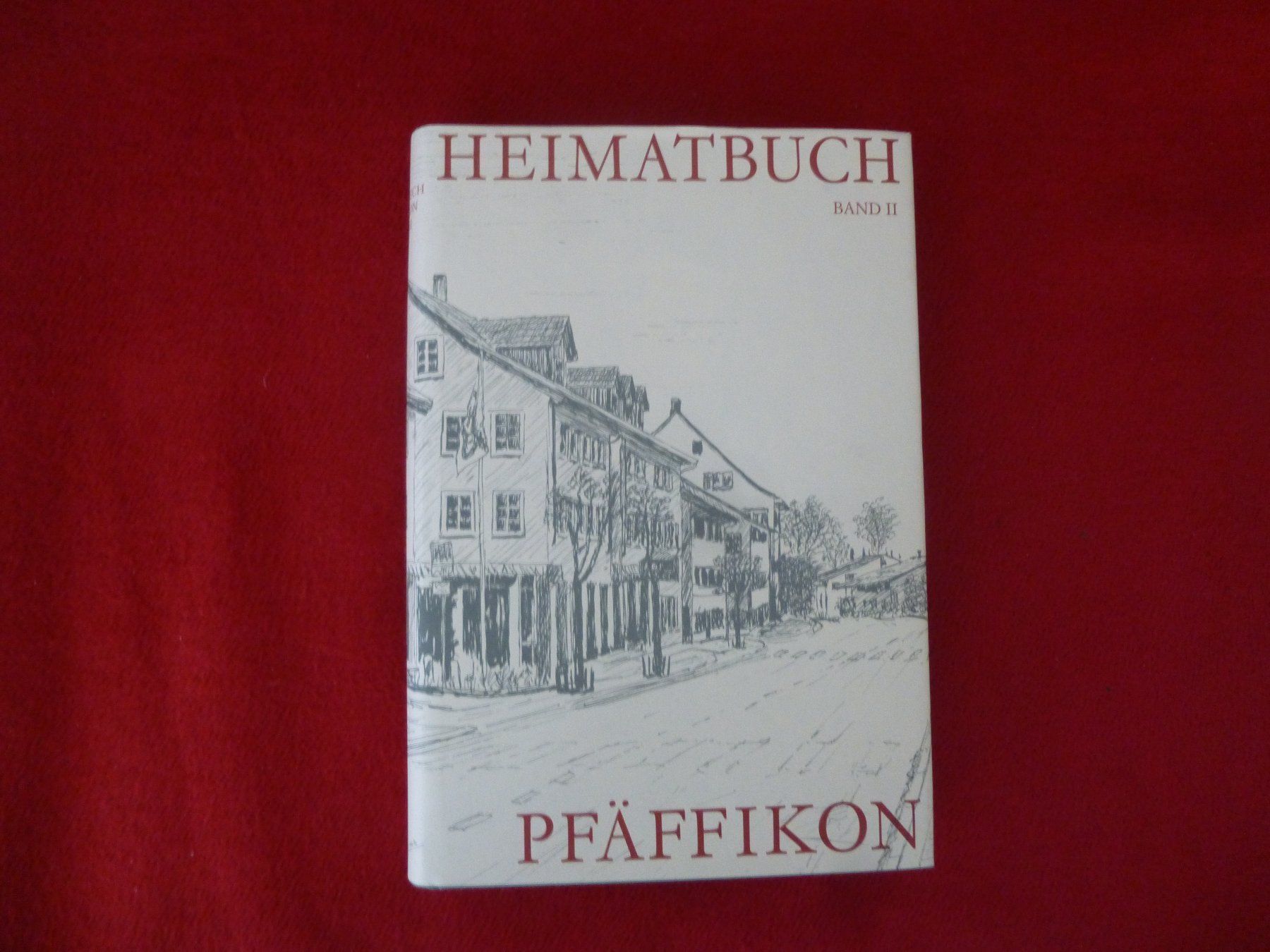 Bücher: PFÄFFIKON: DAS HEIMATBUCH BAND 2 !!!! – Gebraucht aus Volketswil von nemo2000