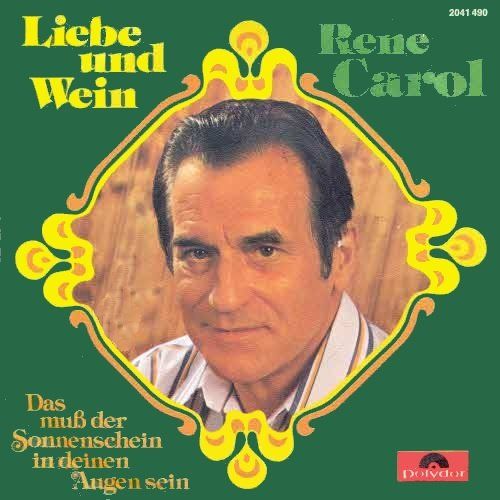 Dischi in vinile: Carol René - Liebe und Wein (7") – Usato da Romanshorn venduto da and_2nf7