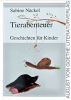 Näckel Sabine, Tierabenteuer - Geschichten für Kinder